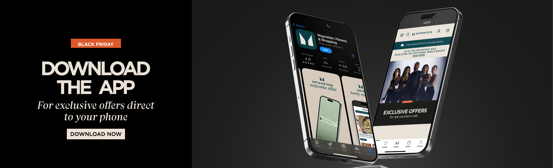 Download the Myprotein for exclusive offers during Black Friday