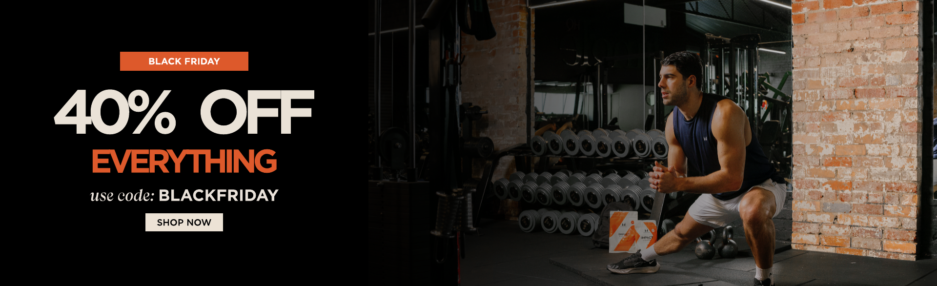 40% off everything use code blackfriday shop now